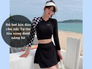 Đồ bơi kín đáo cho nữ