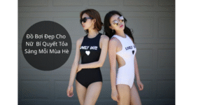 Đồ bơi đẹp nữ
