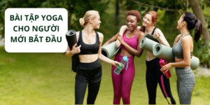 bài tập yoga cho người mới bắt đầu