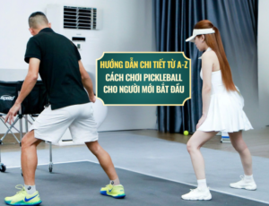 Cách Chơi Pickleball Cho Người Mới Bắt Đầu